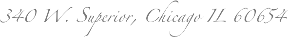 340 W. Superior, Chicago IL 60654